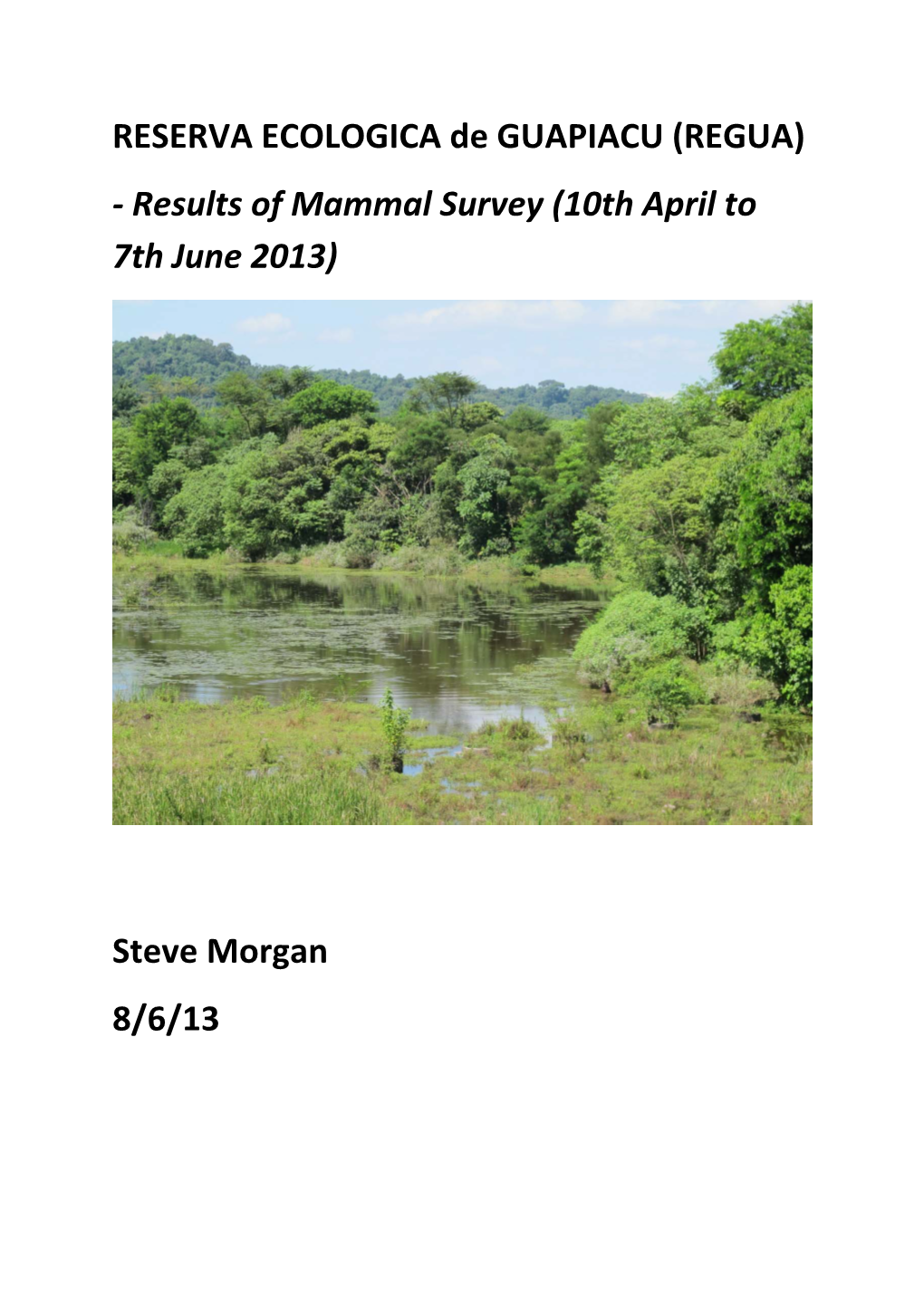 Results of Mammal Survey (10Th April to 7Th June 2013)