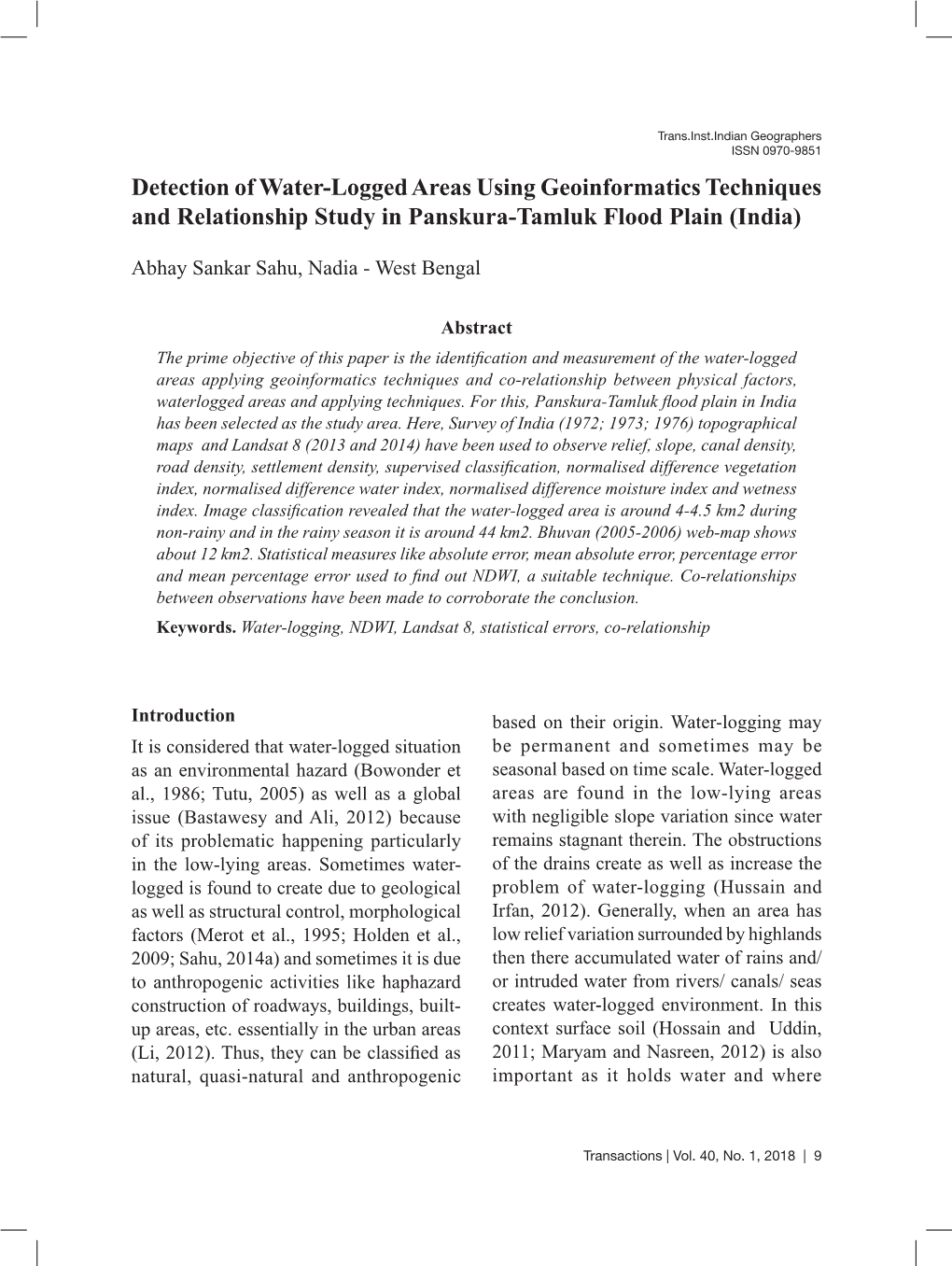 Detection of Water-Logged Areas Using Geoinformatics Techniques and Relationship Study in Panskura-Tamluk Flood Plain (India)