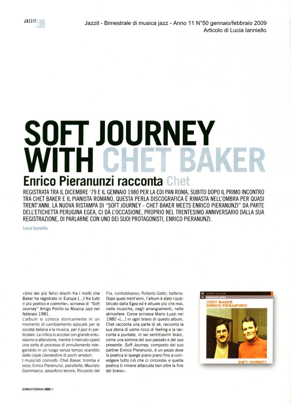 Soft Journey with Chet a Er