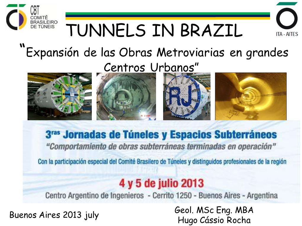 TUNNELS in BRAZIL “Expansión De Las Obras Metroviarias En Grandes Centros Urbanos”