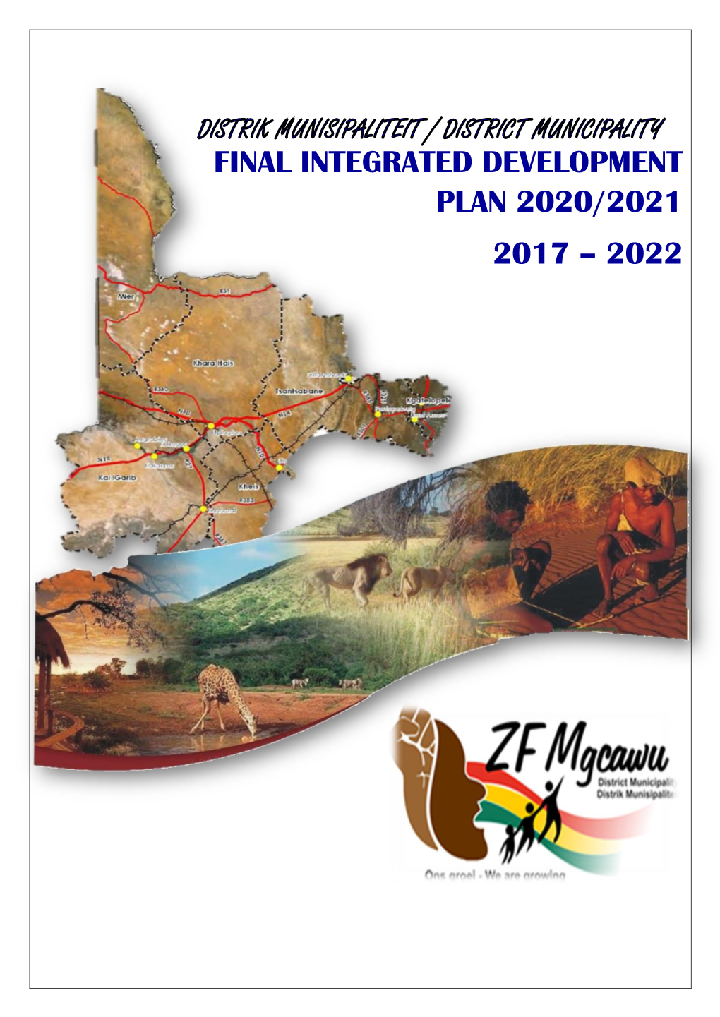 FINAL INTEGRATED DEVELOPMENT PLAN 2020/2021 2017 – 2022 Table of Content Page Number Foreword of the Executive Mayor 5