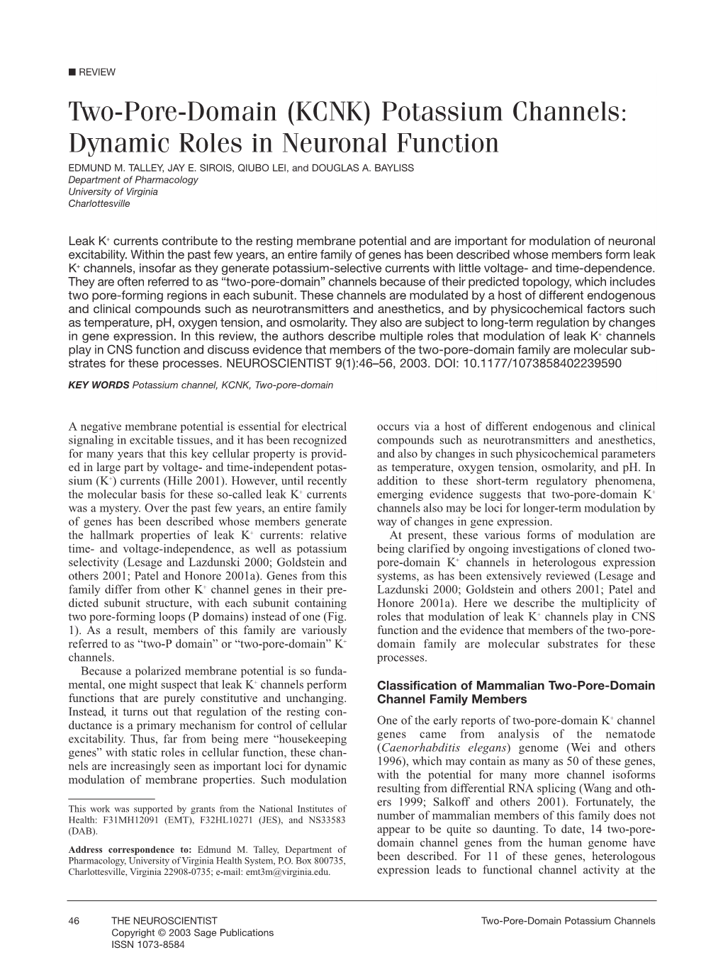 (KCNK) Potassium Channels: Dynamic Roles in Neuronal Function EDMUND M
