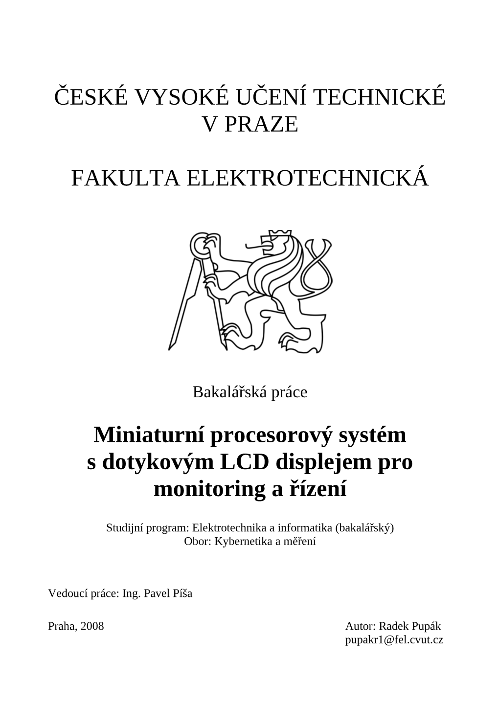 České Vysoké Učení Technické V Praze Fakulta