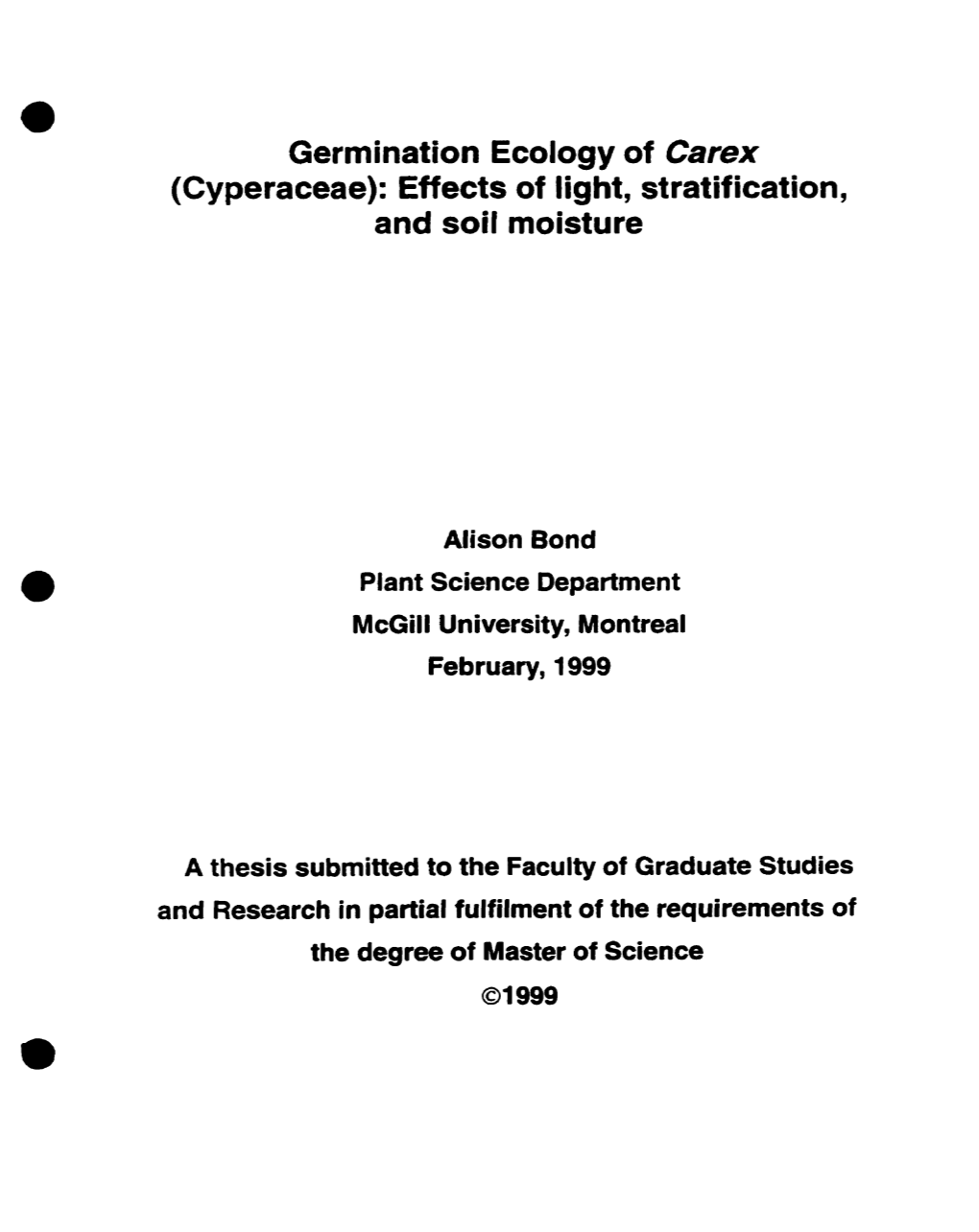 Germination Ecology of Carex (Cyperaceae): Effects of Light, Stratification, and Soif Moisture