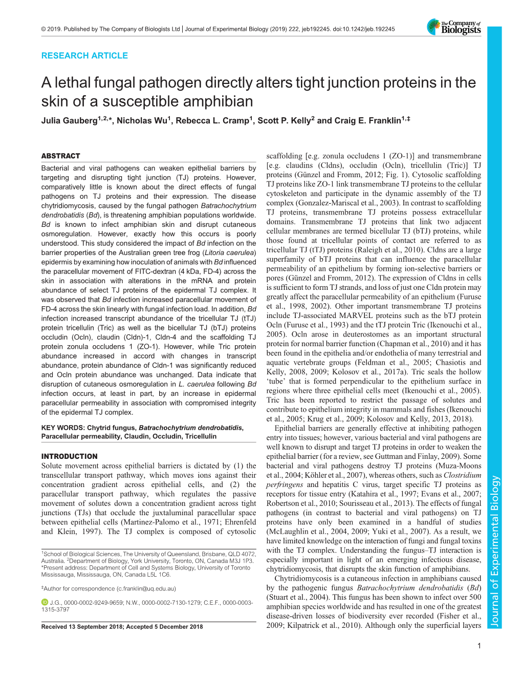 A Lethal Fungal Pathogen Directly Alters Tight Junction Proteins in the Skin of a Susceptible Amphibian Julia Gauberg1,2,*, Nicholas Wu1, Rebecca L