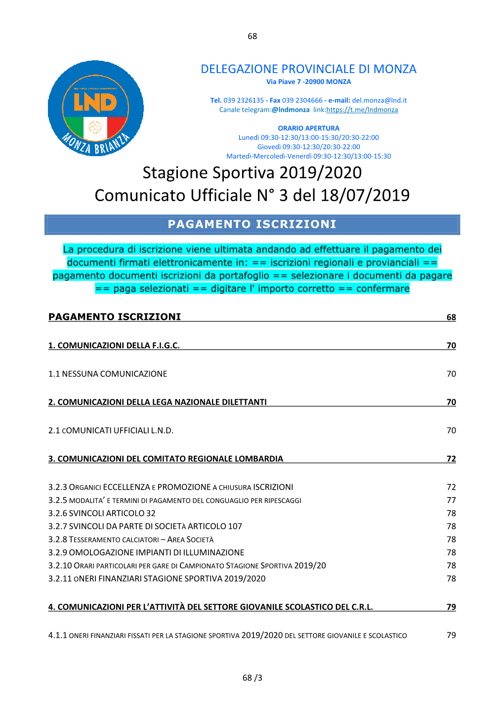 Stagione Sportiva 2019/2020 Comunicato Ufficiale N° 3 Del 18/07/2019