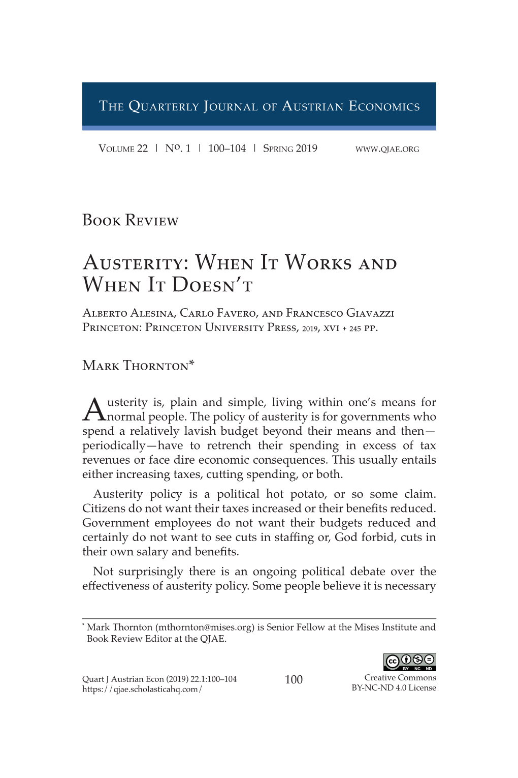Austerity: When It Works and When It Doesn’T Alberto Alesina, Carlo Favero, and Francesco Giavazzi Princeton: Princeton University Press, 2019, Xvi + 245 Pp