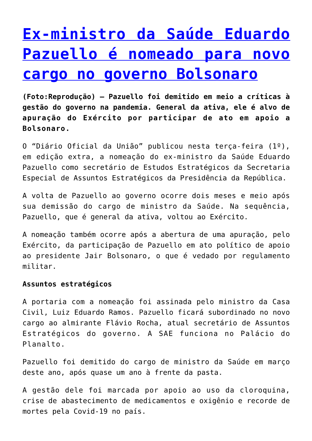 Ex-Ministro Da Saúde Eduardo Pazuello É Nomeado Para Novo Cargo No Governo Bolsonaro