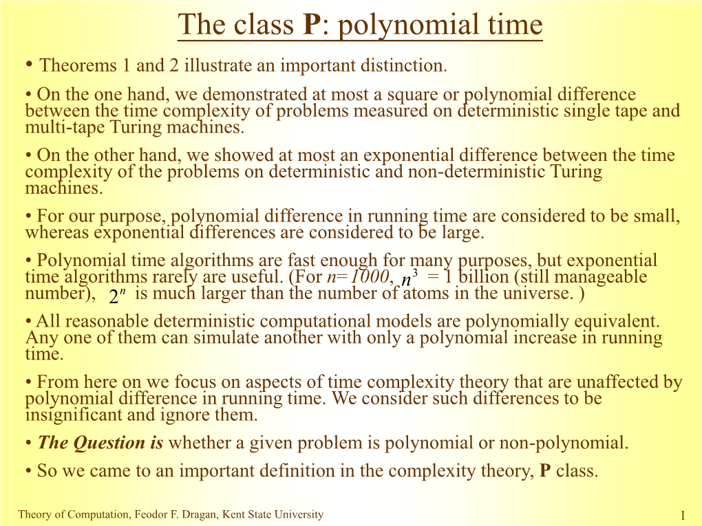 The Class P: Polynomial Time • Theorems 1 and 2 Illustrate an Important Distinction