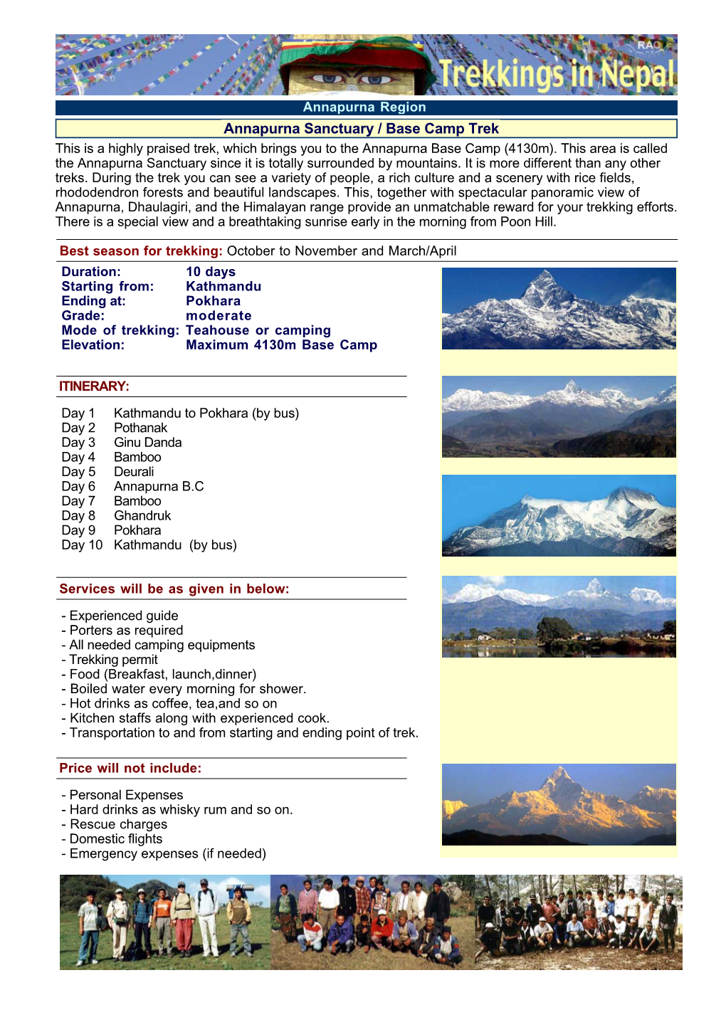 Annapurna Sanctuary / Base Camp Trek This Is a Highly Praised Trek, Which Brings You to the Annapurna Base Camp (4130M)