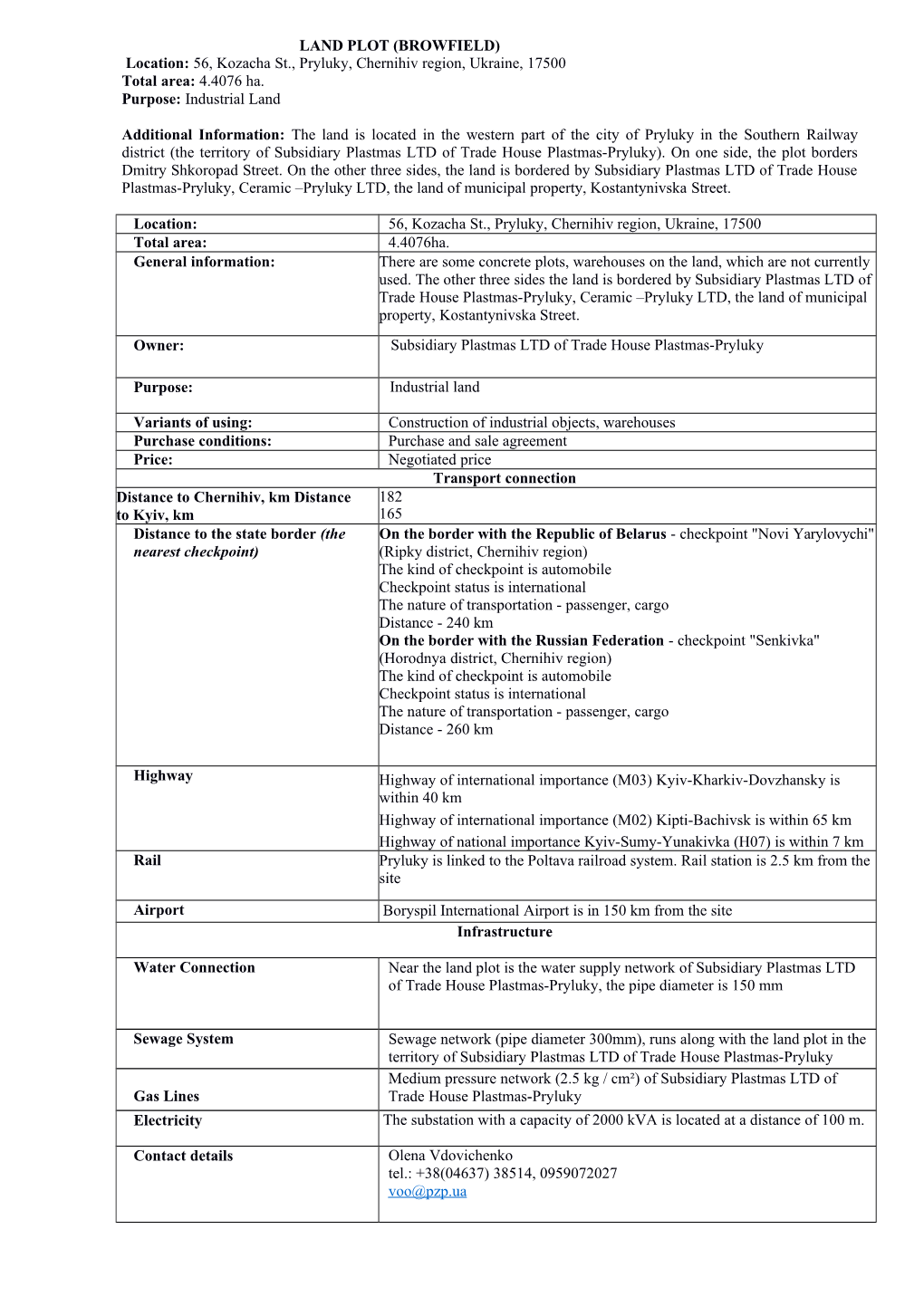 LAND PLOT (BROWFIELD) Location: 56, Kozacha St., Pryluky, Chernihiv Region, Ukraine, 17500 Total Area: 4.4076 Hа. Purpose: Industrial Land