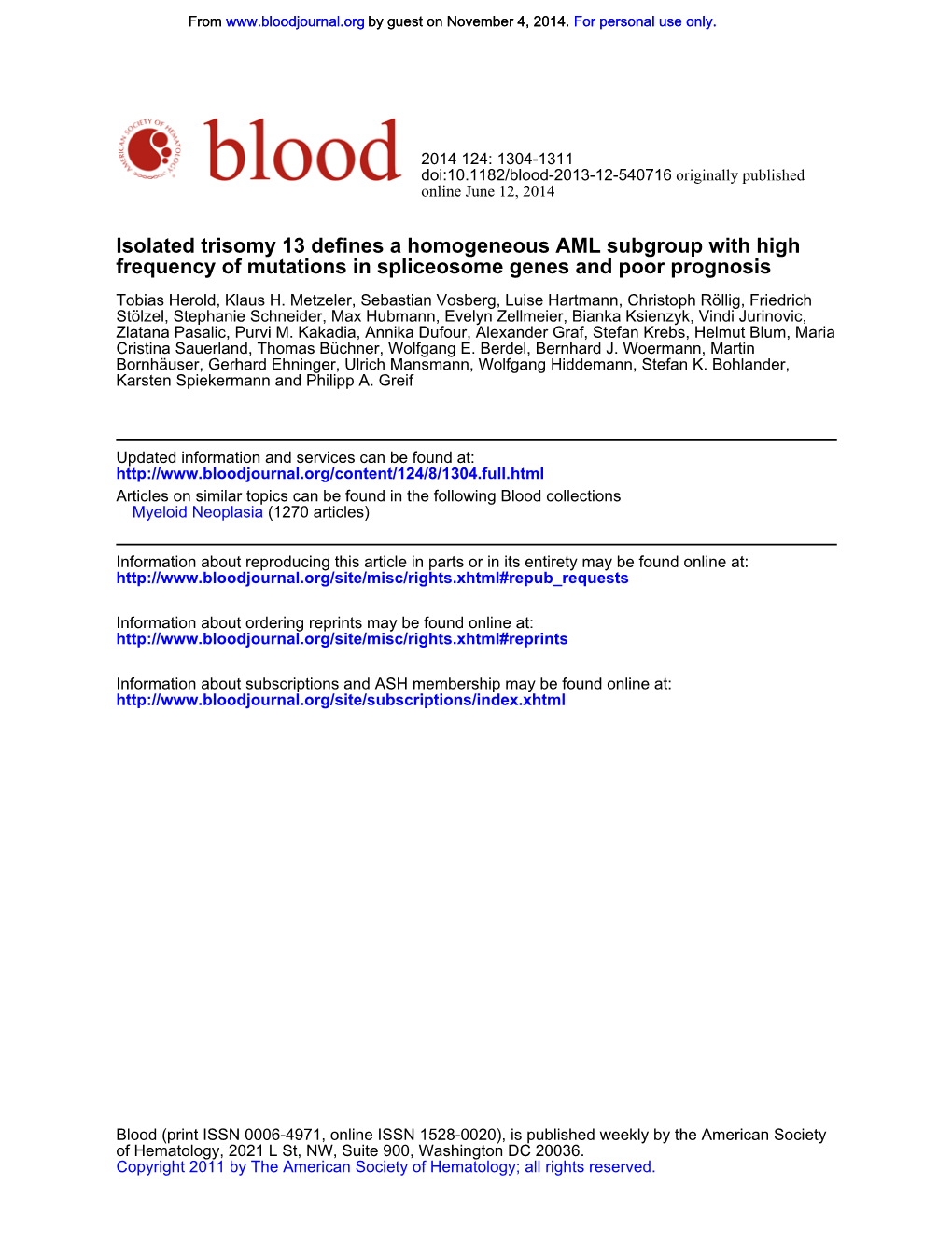 Frequency of Mutations in Spliceosome Genes and Poor Prognosis Isolated