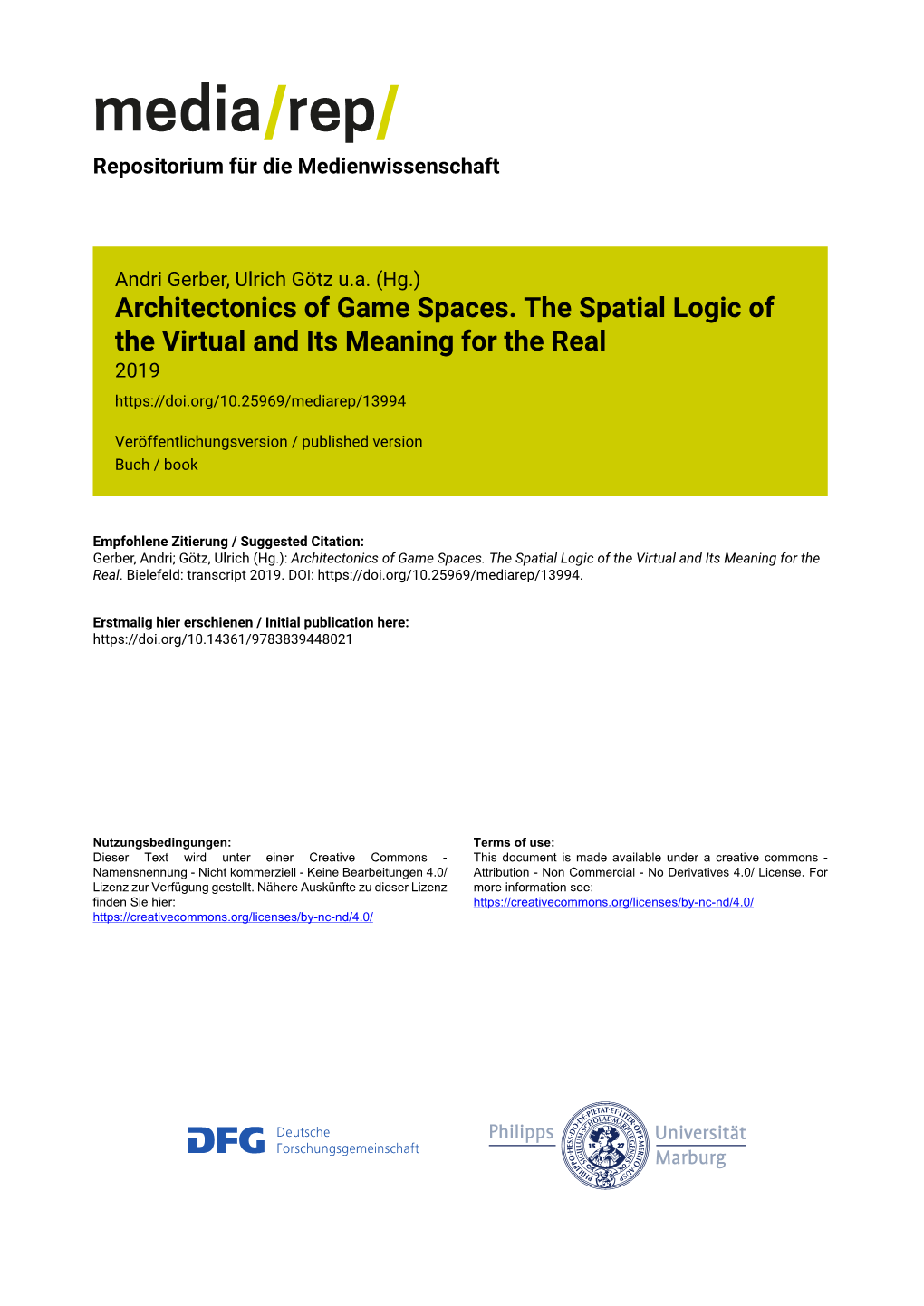 Architectonics of Game Spaces. the Spatial Logic of the Virtual and Its Meaning for the Real 2019