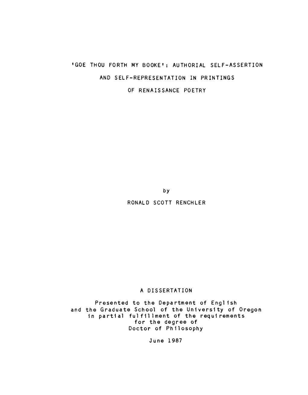 Goe Thou Forth My Booke': Authorial Self-Assertion and Self-Representation in Printings of Renaissance Poetry