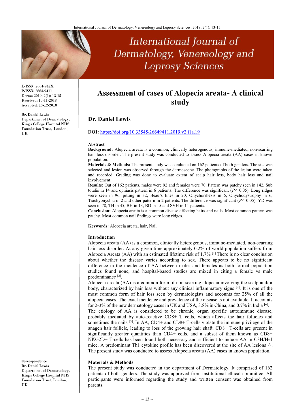 Assessment of Cases of Alopecia Areata- a Clinical Received: 10-11-2018 Accepted: 13-12-2018 Study