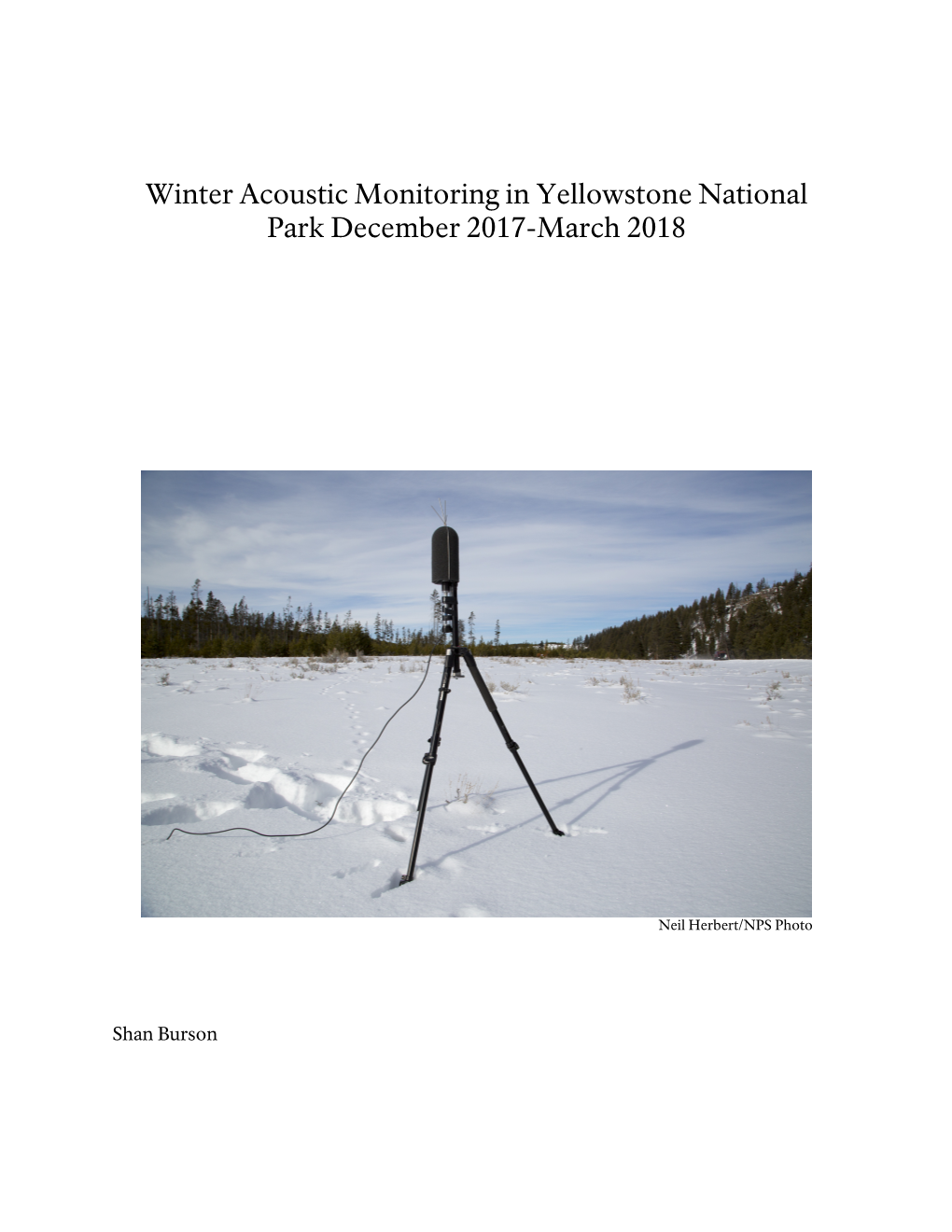 Natural Soundscape Monitoring in Yellowstone National Park December 2003-March 2004