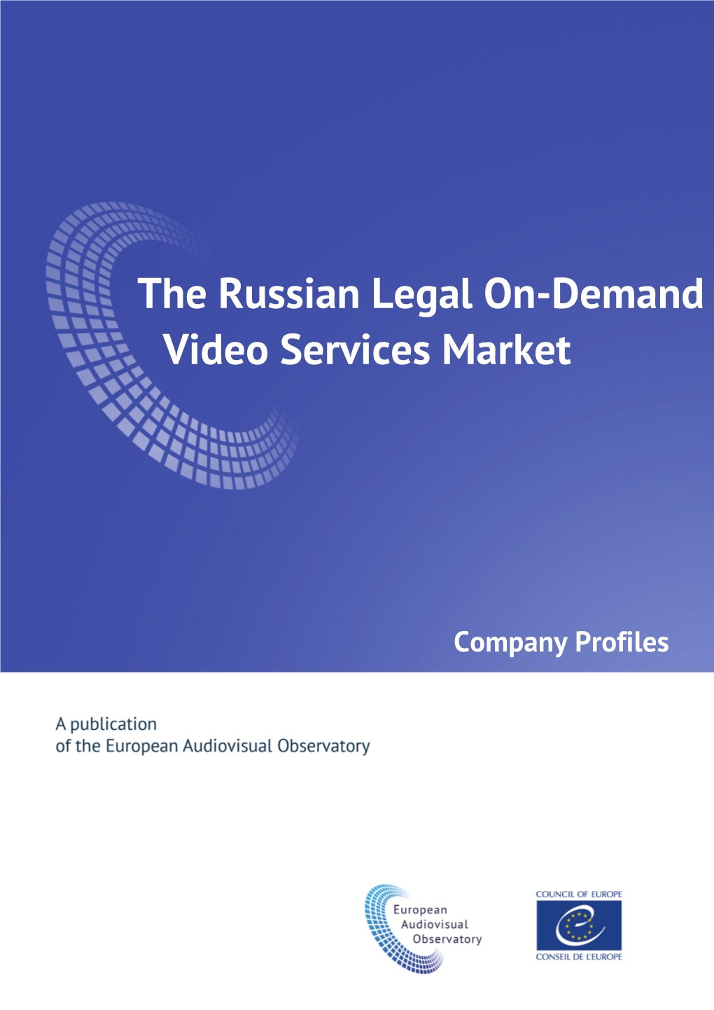 The Russian Legal On-Demand Video Services Market”, European Audiovisual Observatory, 2017