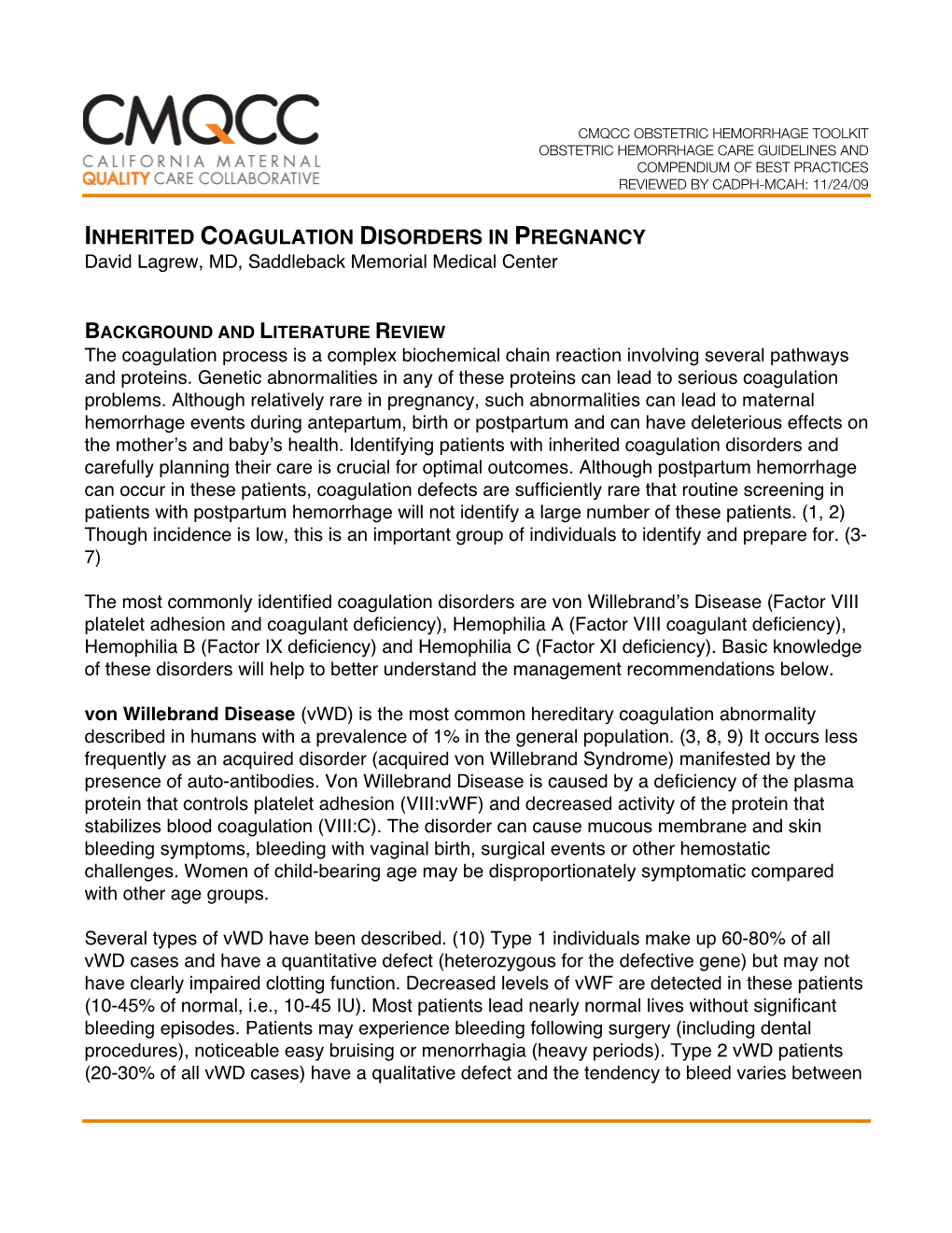 INHERITED COAGULATION DISORDERS in PREGNANCY David Lagrew, MD, Saddleback Memorial Medical Center