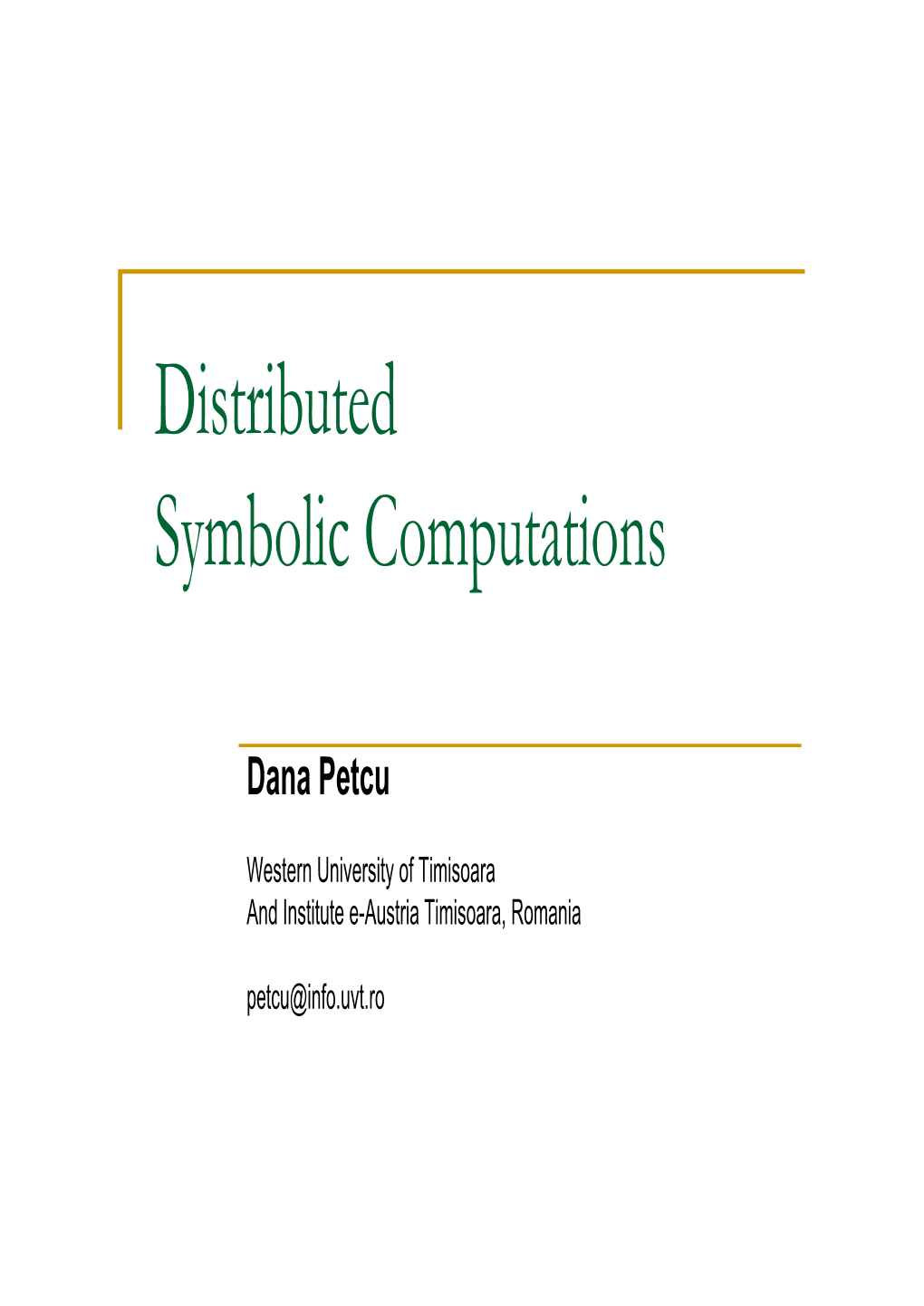 Distributed Symbolic Computations