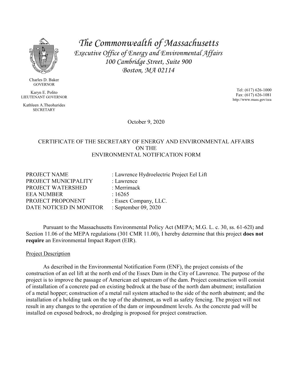 The Commonwealth of Massachusetts Executive Office of Energy and Environmental Affairs 100 Cambridge Street, Suite 900 Boston, MA 02114 Charles D