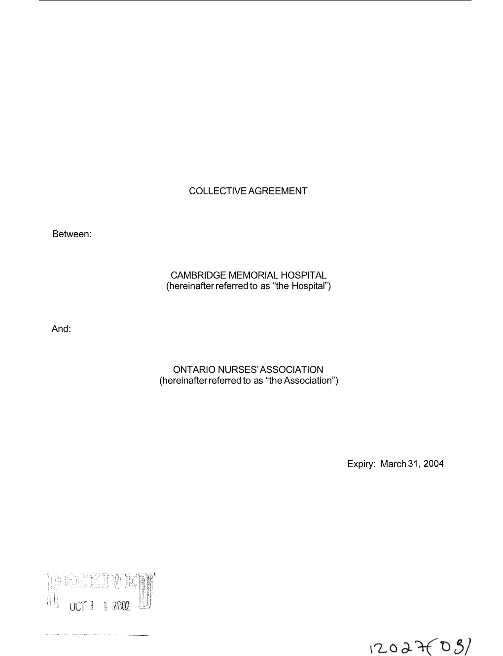 COLLECTIVE AGREEMENT Between: CAMBRIDGE