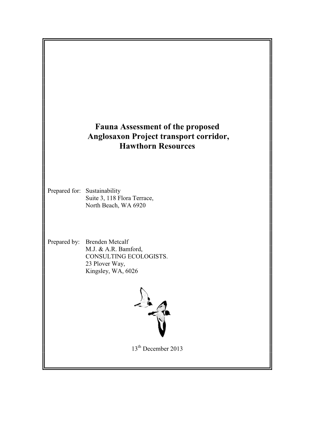 Fauna Assessment of the Proposed Anglosaxon Project Transport Corridor, Hawthorn Resources