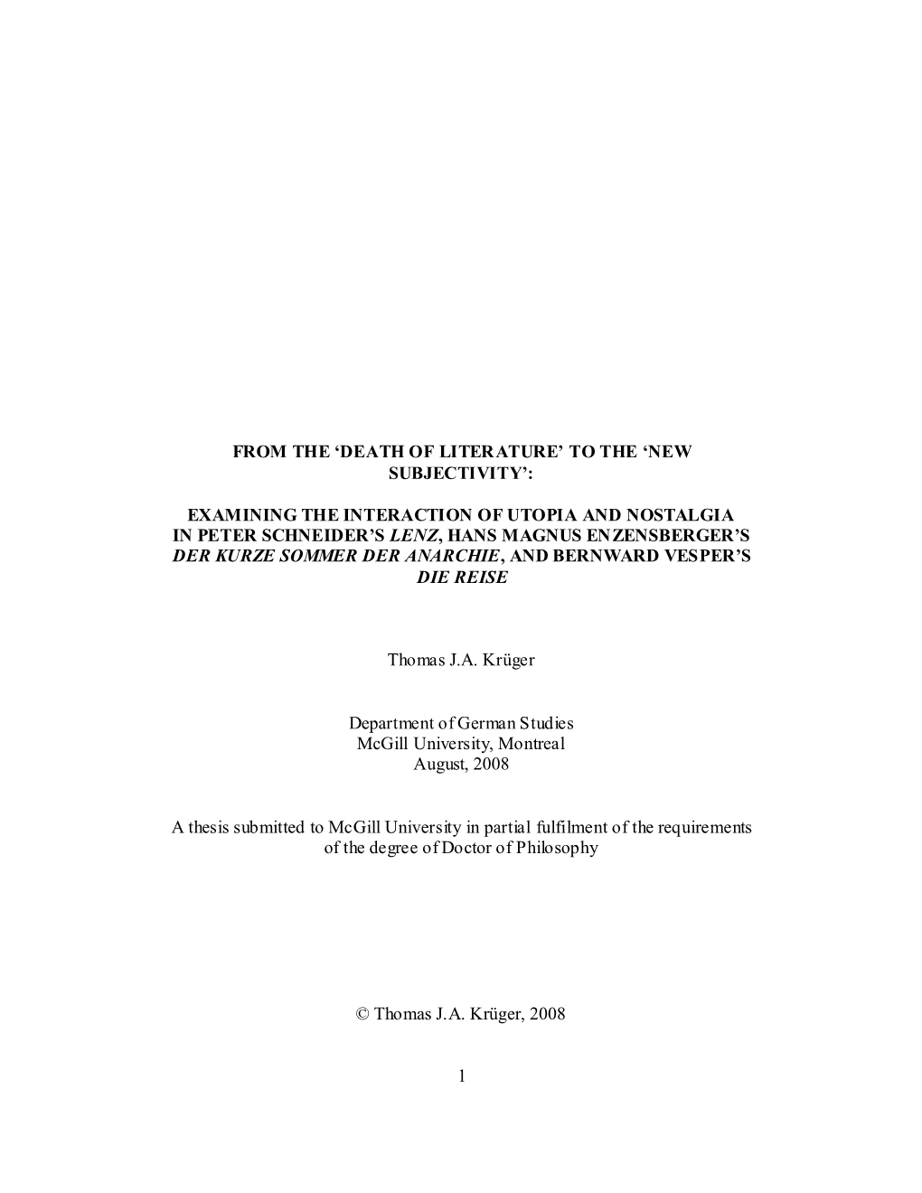 From the „Death of Literature‟ to the „New Subjectivity‟: Examining the Interaction of Utopia and Nostalgia in Peter Schneider‟ S Lenz, Hans