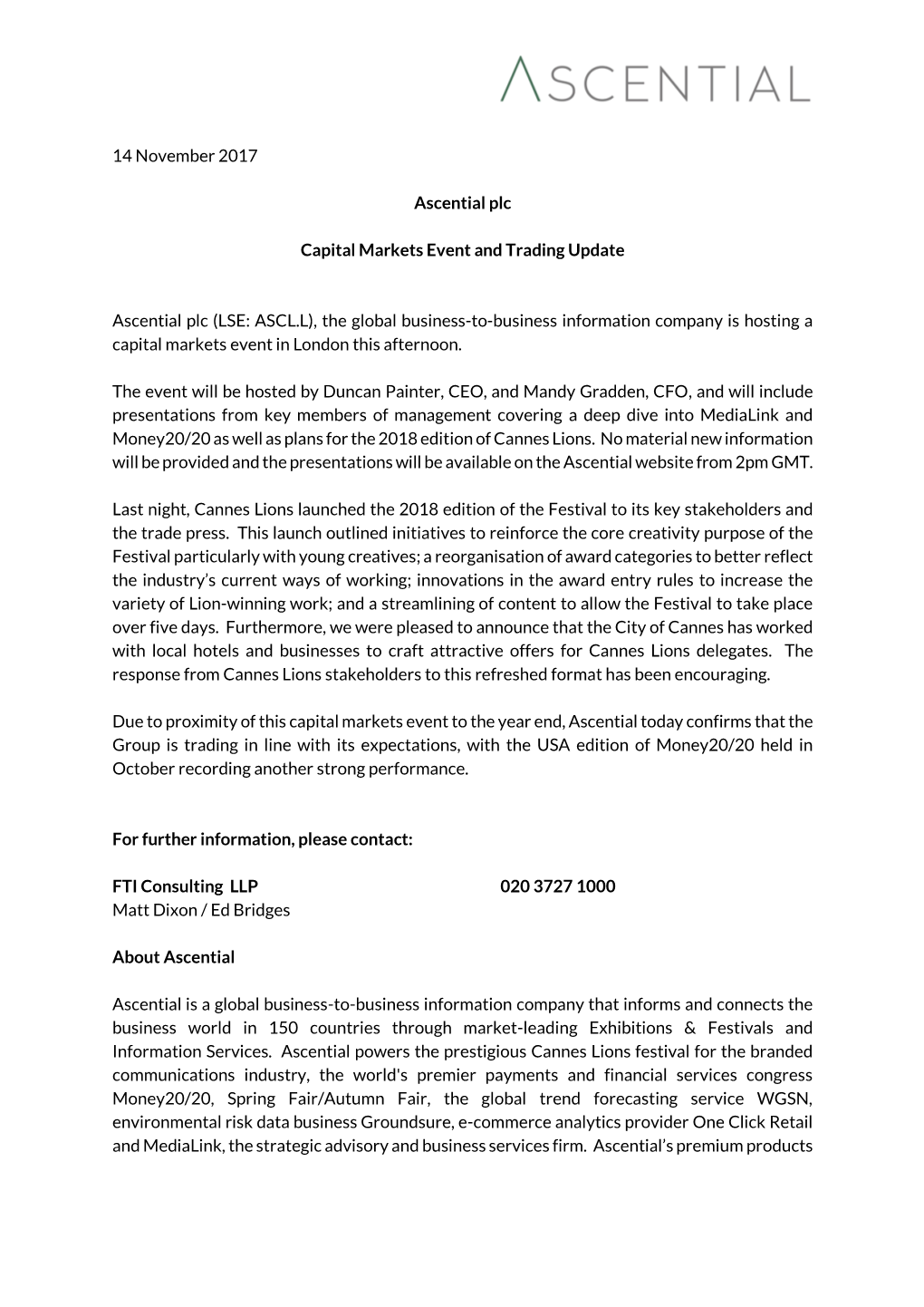 14 November 2017 Ascential Plc Capital Markets Event and Trading Update Ascential Plc (LSE: ASCL.L), the Global Business-To-Busi