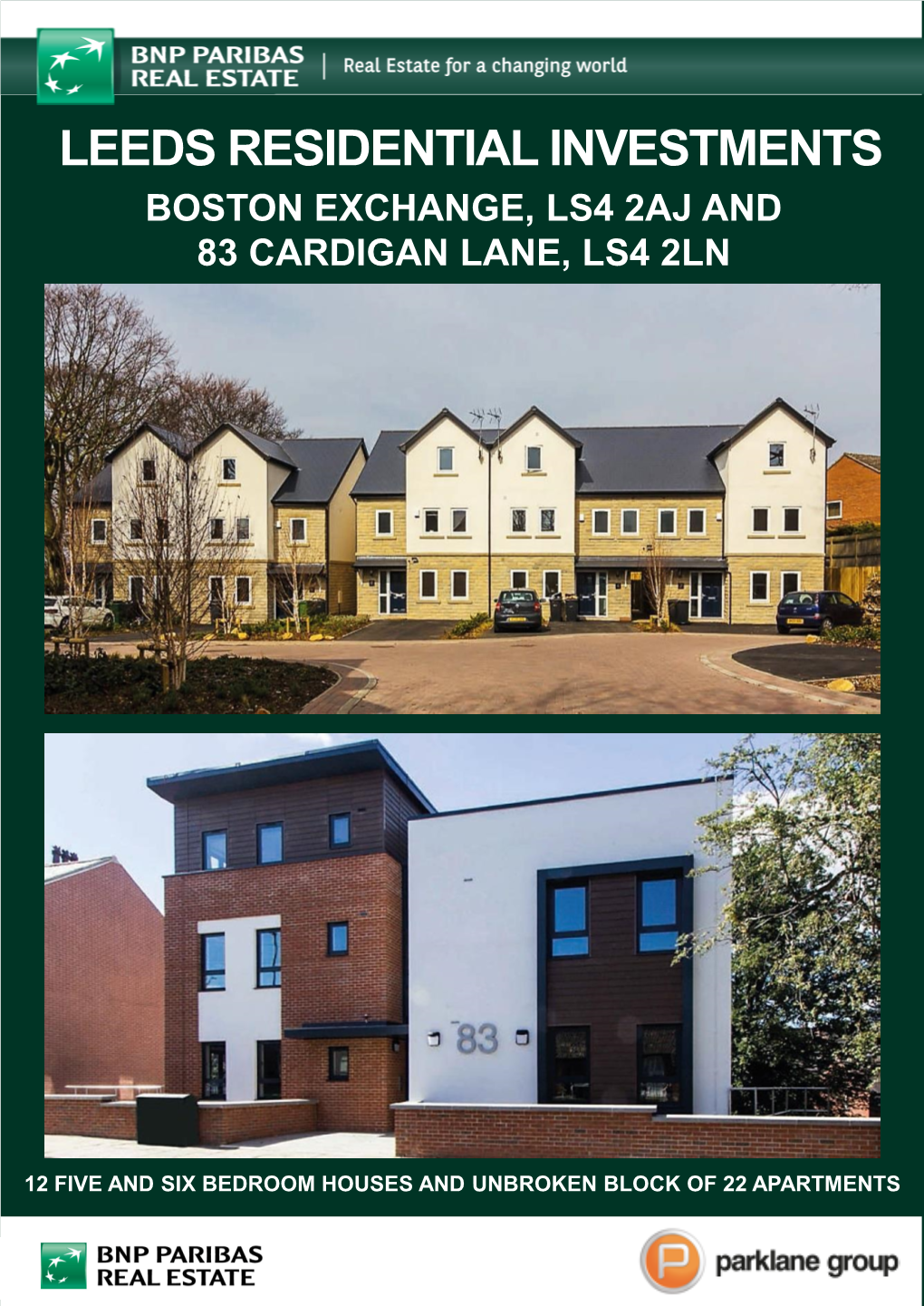 Leeds Residential Investments Boston Exchange, Ls4 2Aj and 83 Cardigan Lane, Ls4 2Ln