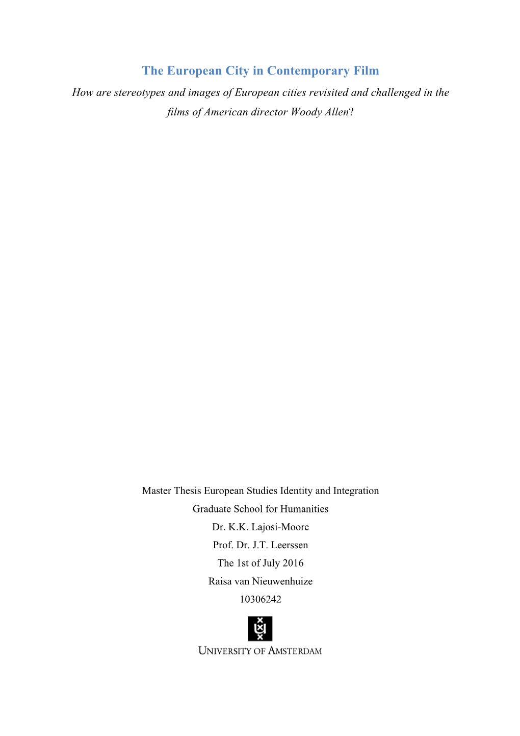 The European City in Contemporary Film How Are Stereotypes and Images of European Cities Revisited and Challenged in the Films of American Director Woody Allen?