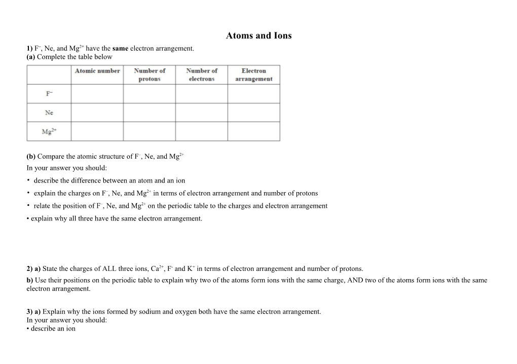 1) F , Ne, and Mg2+ Have the Same Electron Arrangement