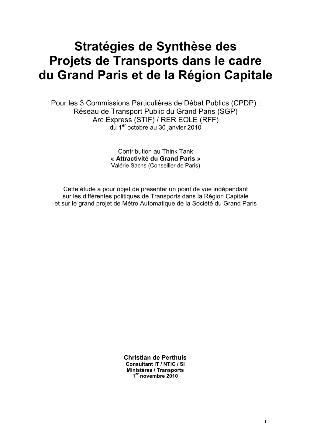 Stratégies De Synthèse Des Projets De Transports Dans Le Cadre Du Grand Paris Et De La Région Capitale