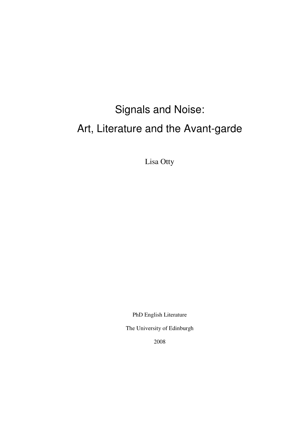 Signals and Noise: Art, Literature and the Avant-Garde