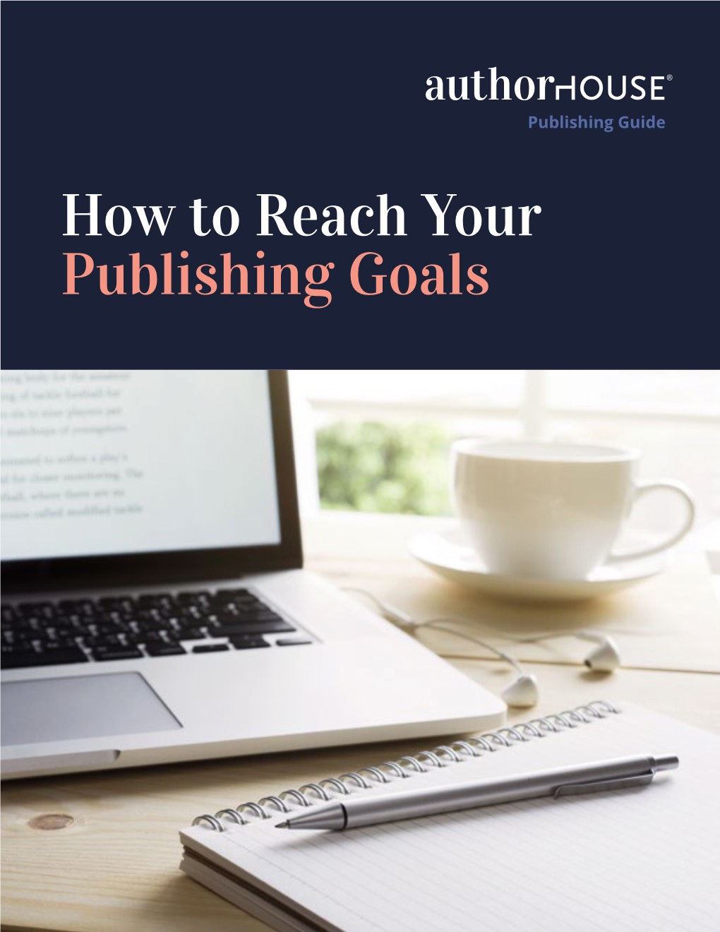 How to Reach Your Publishing Goals Publishing Guide