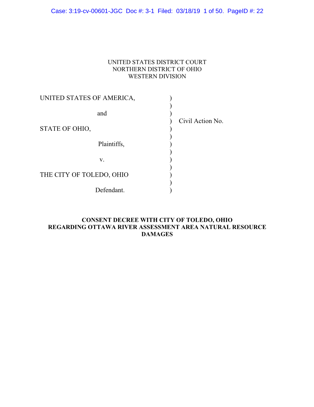 Case: 3:19-Cv-00601-JGC Doc #: 3-1 Filed: 03/18/19 1 of 50. Pageid #: 22