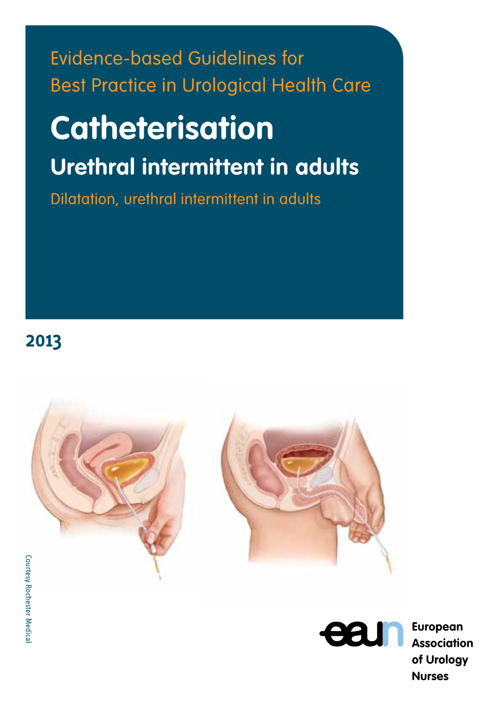 Catheterisation PO Box 30016 6803 AA Arnhem Urethral Intermittent in Adults the Netherlands