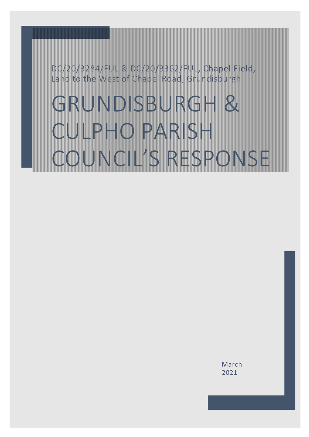 Chapel Field Development. Parish Councils Objections March 2021