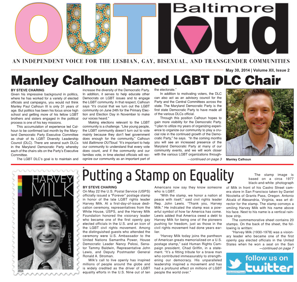 May 30, 2014 | Volume XII, Issue 2 Manley Calhoun Named LGBT DLC Chair by Steve Charing Increase the Diversity of the Democratic Party