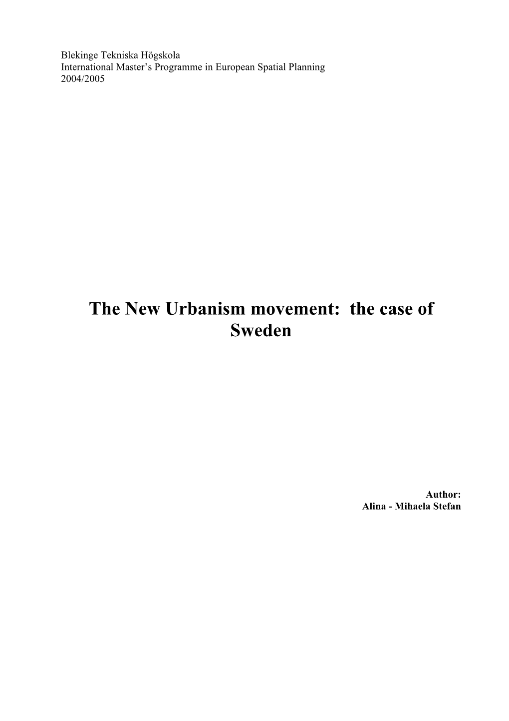 The New Urbanism Movement: the Case of Sweden