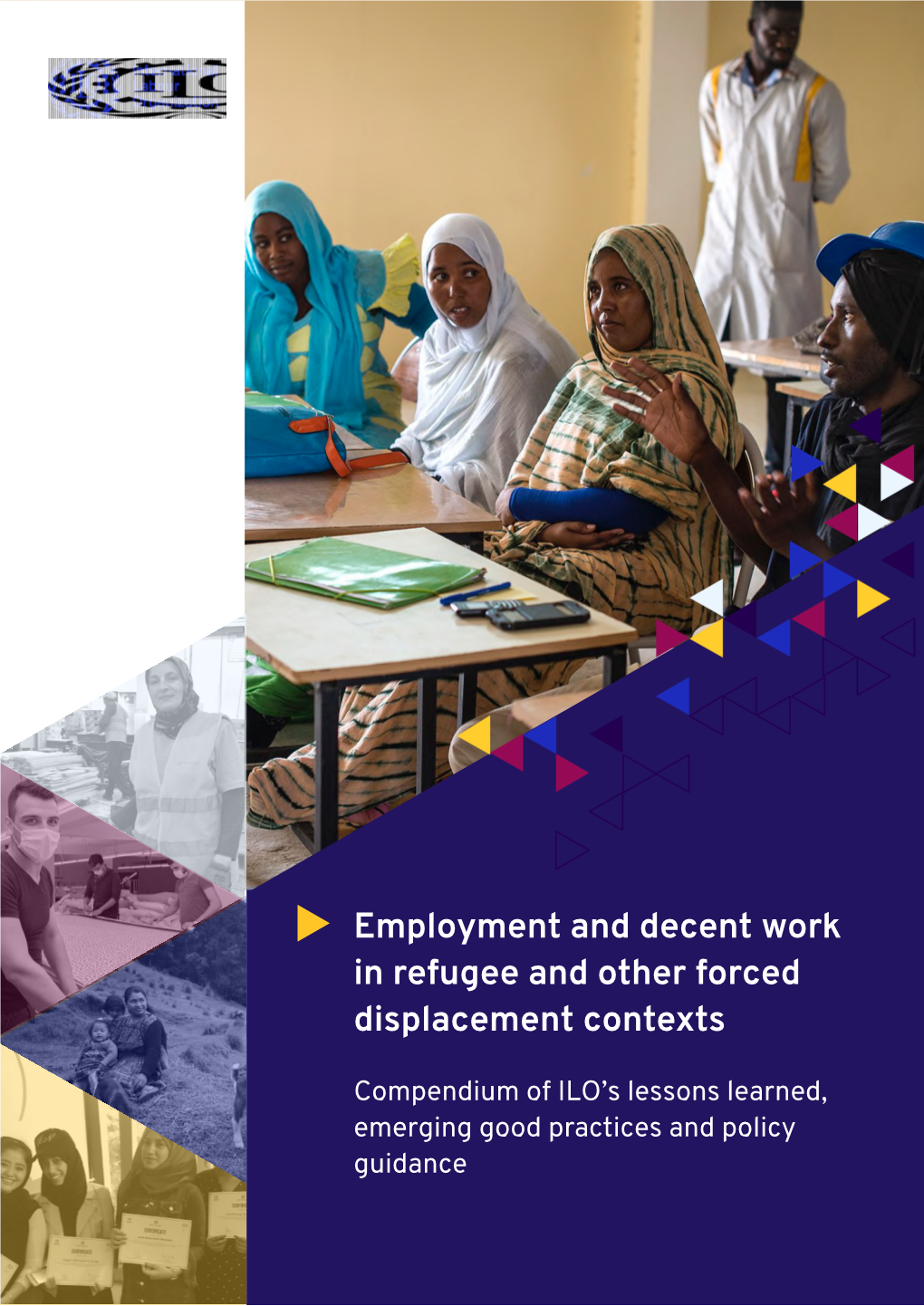 Employment and Decent Work in Refugee and Other Forced Displacement Contexts