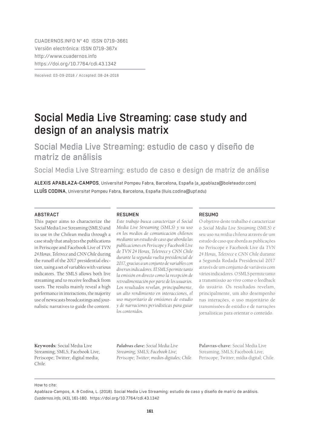 Social Media Live Streaming: Estudio De Caso Y Diseño De Matriz De Análisis Social Media Live Streaming: Estudo De Caso E Design De Matriz De Análise