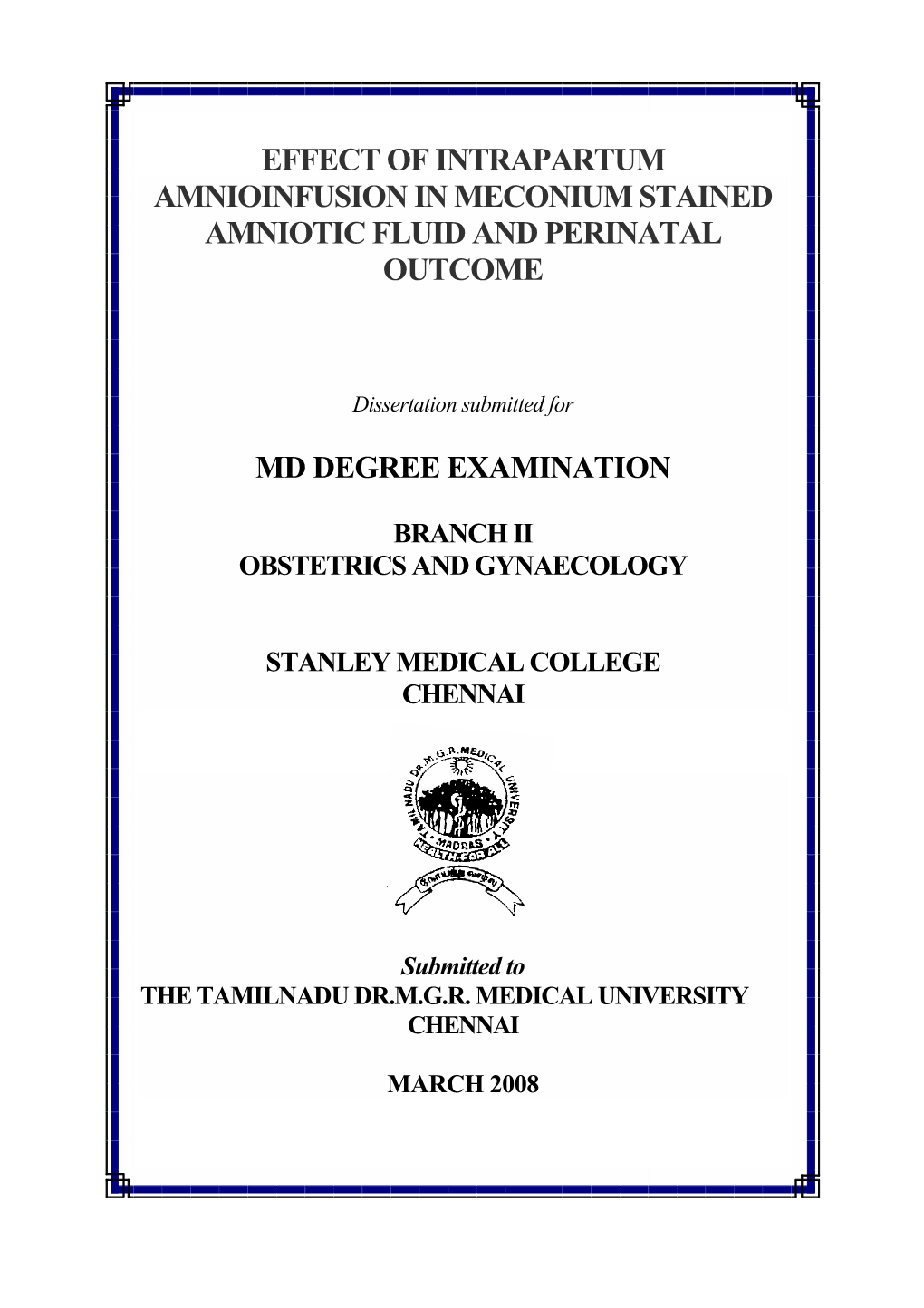 Effect of Intrapartum Amnioinfusion in Meconium Stained Amniotic Fluid and Perinatal Outcome