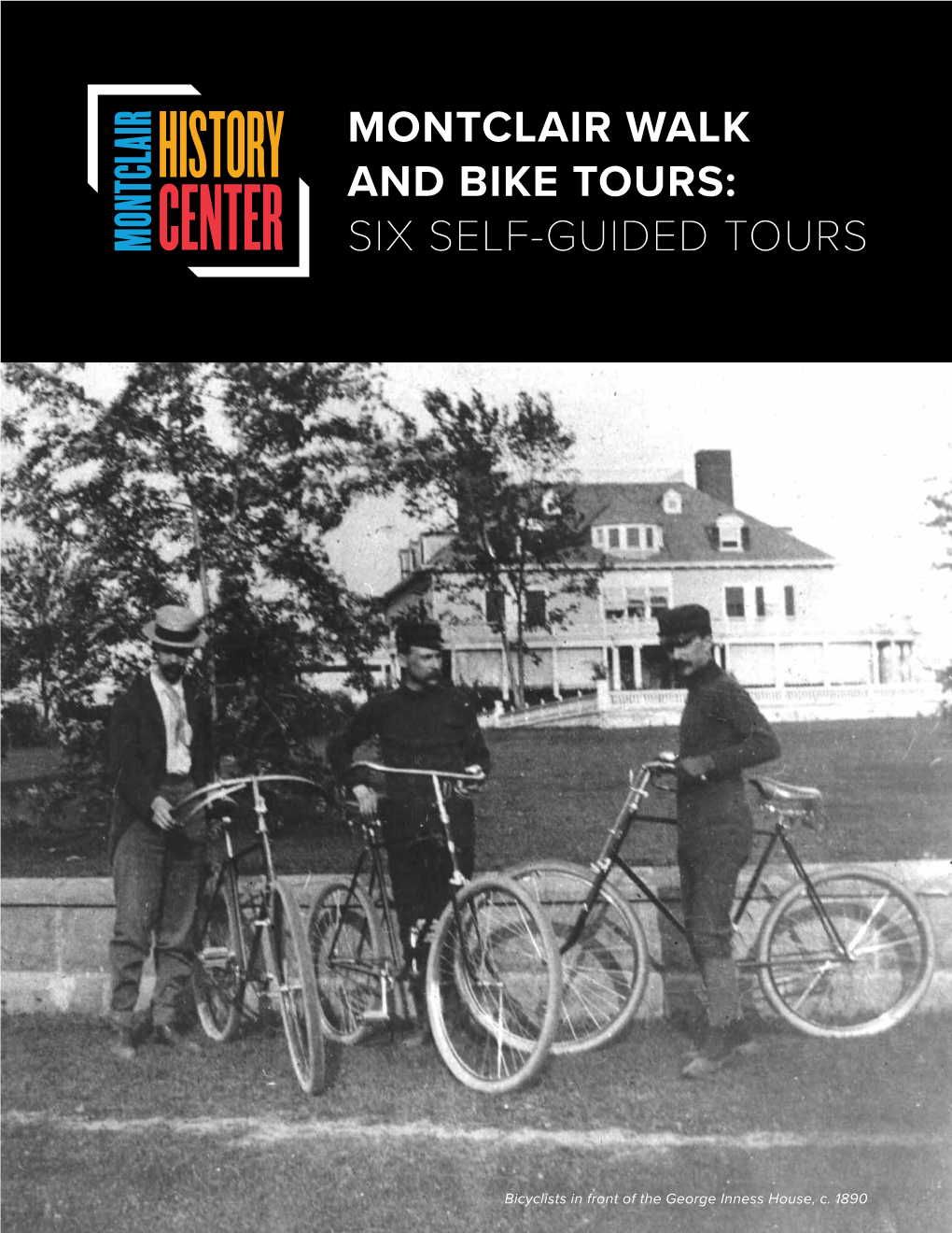 Montclair Walk and Bike Tours: Six Self-Guided Tours