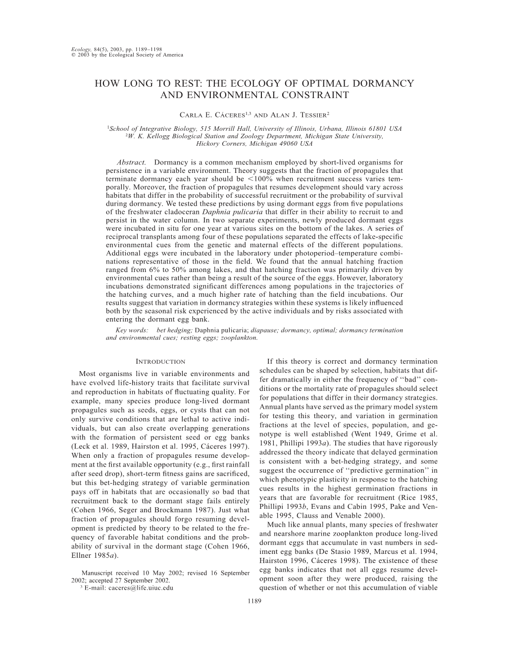 The Ecology of Optimal Dormancy and Environmental Constraint