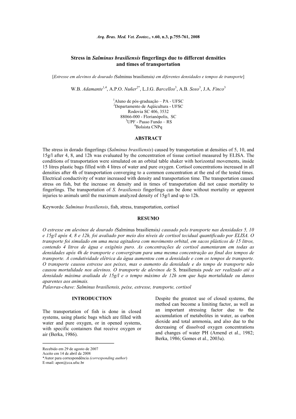 Stress in Salminus Brasiliensis Fingerlings Due to Different Densities and Times of Transportation