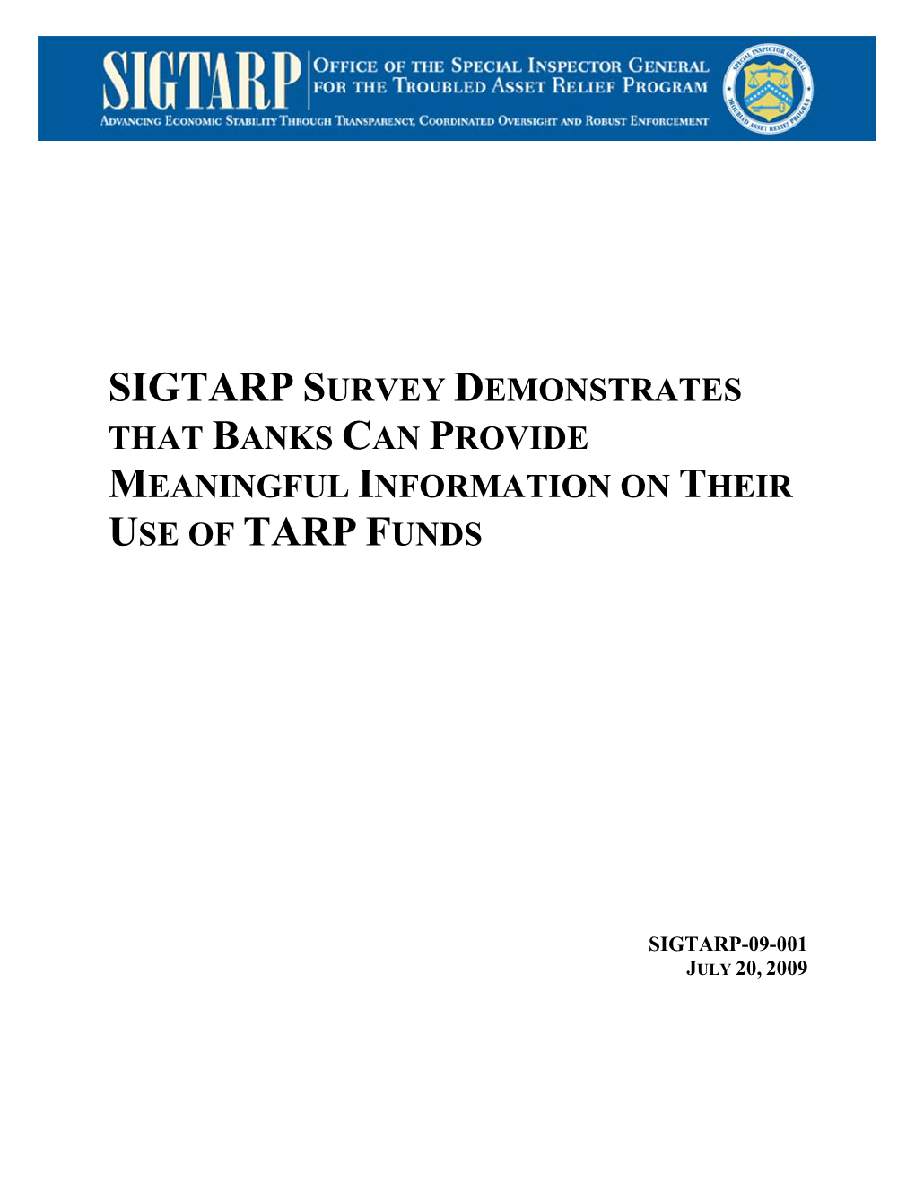 Sigtarp Survey Demonstrates That Banks Can Provide Meaningful Information on Their Use of Tarp Funds