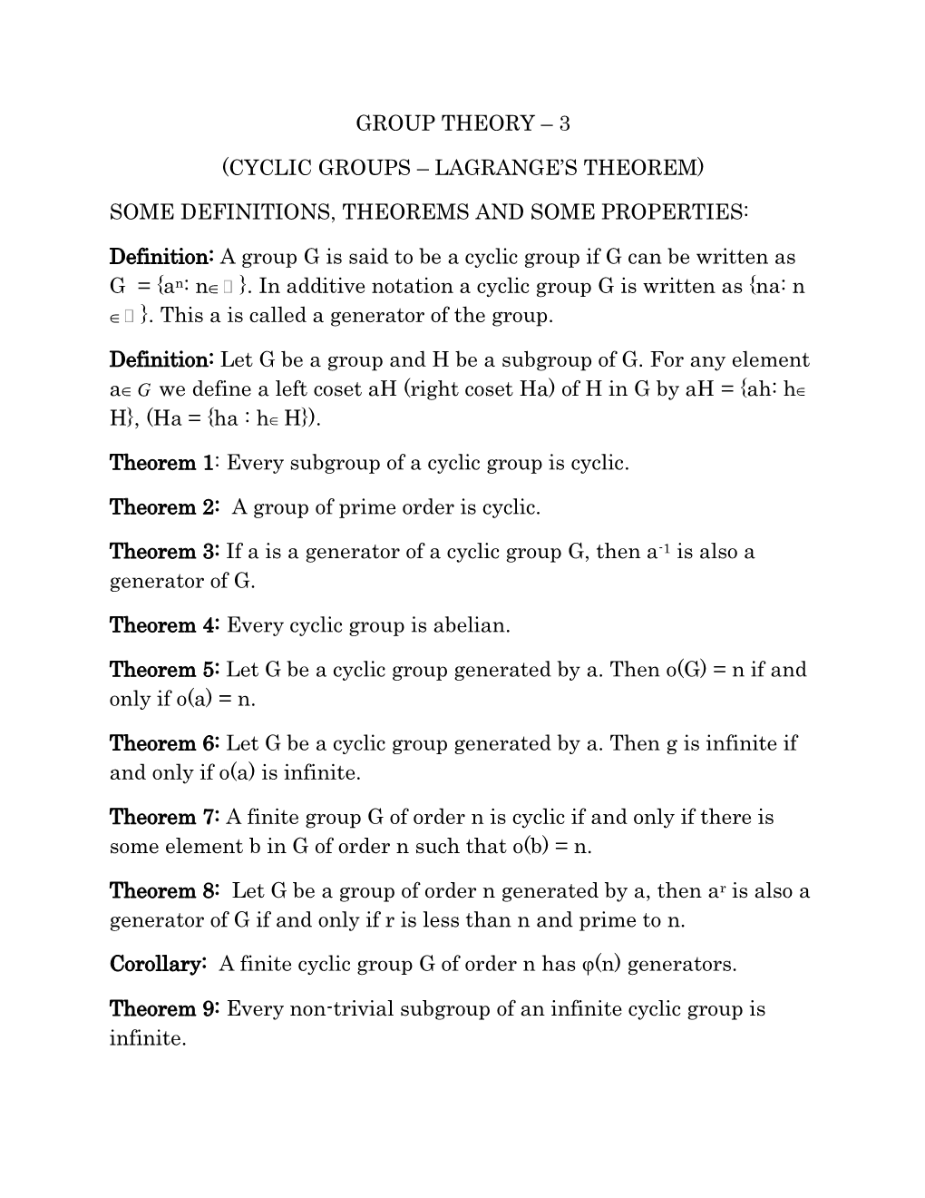 GROUP THEORY – 3 (CYCLIC GROUPS – LAGRANGE's THEOREM) SOME DEFINITIONS, THEOREMS and SOME PROPERTIES: Definition: a Group