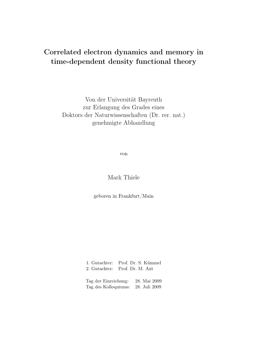 Correlated Electron Dynamics and Memory in Time-Dependent Density Functional Theory