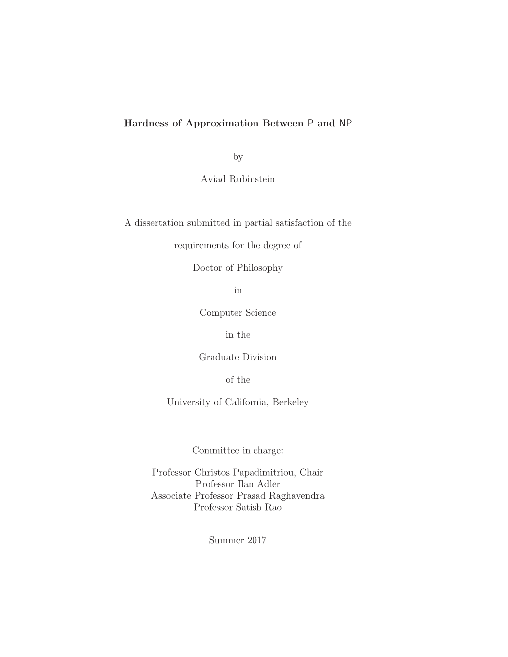 Hardness of Approximation Between P and NP by Aviad Rubinstein A