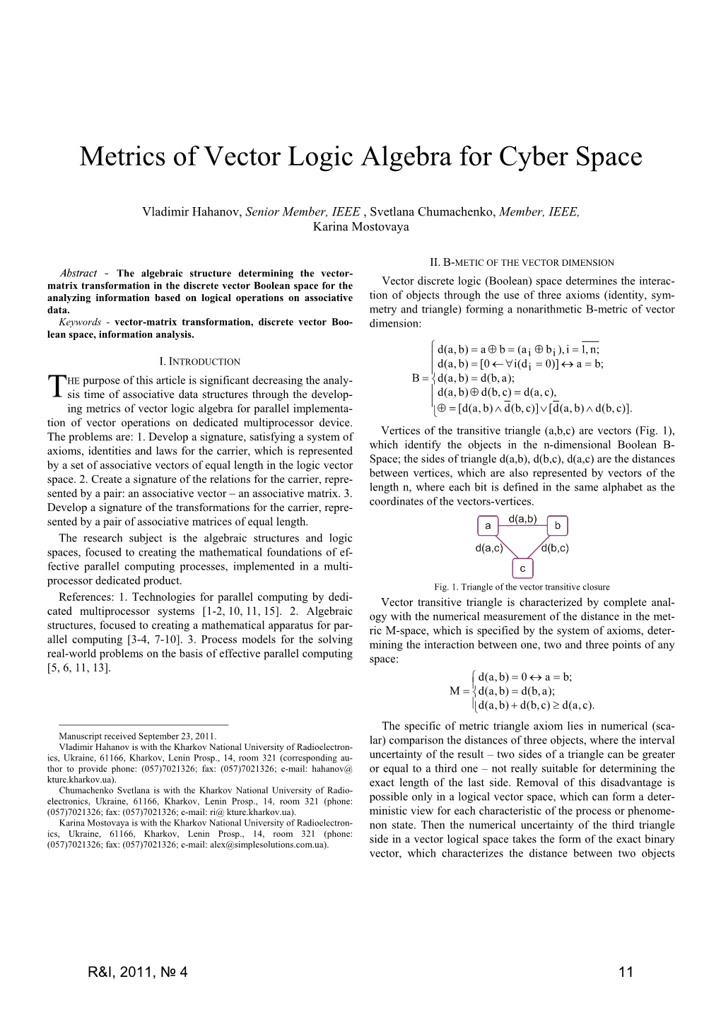 Metrics of Vector Logic Algebra for Cyber Space
